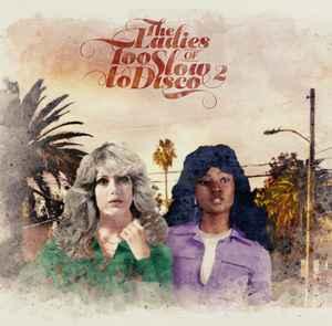 lp nieuw - Various - The Ladies Of Too Slow To Disco 2, Verzenden, Zo goed als nieuw, Overige formaten