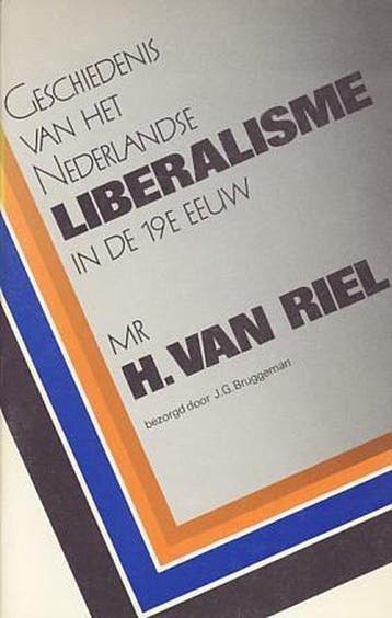 Geschiedenis ned. liberalisme in 19e eeuw - Riel, Boeken, Verzenden, Gelezen, Riel
