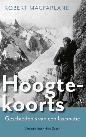 9789025312978 Hoogtekoorts Robert Macfarlane, Boeken, Verzenden, Nieuw, Robert Macfarlane