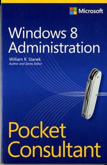 9780735666139 Windows 8 Administration Pocket Consultant, Verzenden, Zo goed als nieuw, William R. Stanek