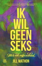 Ik wil geen seks (9789048870684, Jill Mathon), Verzenden, Nieuw