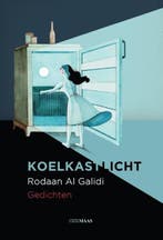 Koelkastlicht | 9789491921216 | Rodaan Al Galidi, Zo goed als nieuw, Rodaan Al Galidi