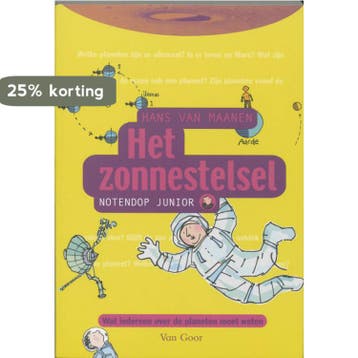 Het zonnestelsel / Notendop junior 9789064941115, Boeken, Verzenden, Zo goed als nieuw, Hans van Maanen