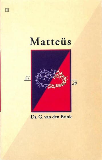 Matteus / III Hoofdstuk 21: 1-17 - 28: 16-20 / De Bijbel, Verzenden, Gelezen, Gabriël van den Brink