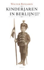 Kinderjaren in Berlijn rond 1900 9789460042119, Boeken, Verzenden, Zo goed als nieuw, Walter Benjamin
