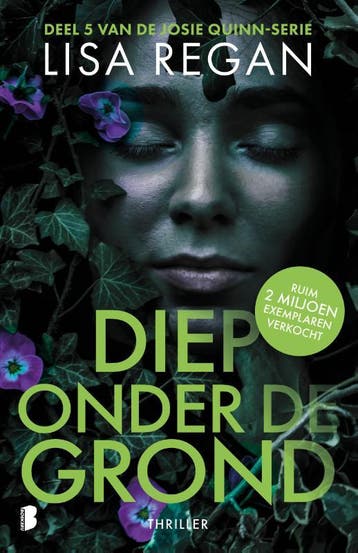 Diep onder de grond / Josie Quinn / 5 - Lisa Regan, Verzenden, Gelezen, Lisa Regan