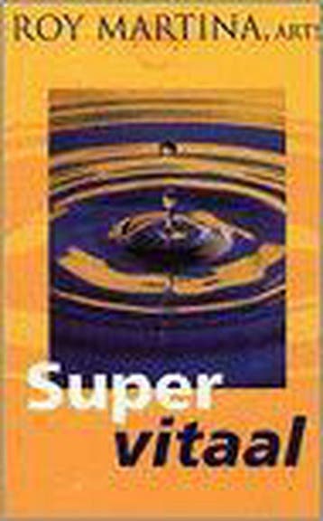 SUPERVITAAL - R. Martina 9789055990931, Verzenden, Zo goed als nieuw, R. Martina