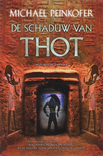 De schaduw van Thot - Michael Peinkofer 9789061122463, Boeken, Verzenden, Zo goed als nieuw, Michael Peinkofer