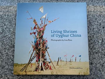 Living shrines of Uyghur China, Verzenden, Lisa Ross, Beth Citron, Rahila Dawut e.a., Azië, 20e eeuw of later