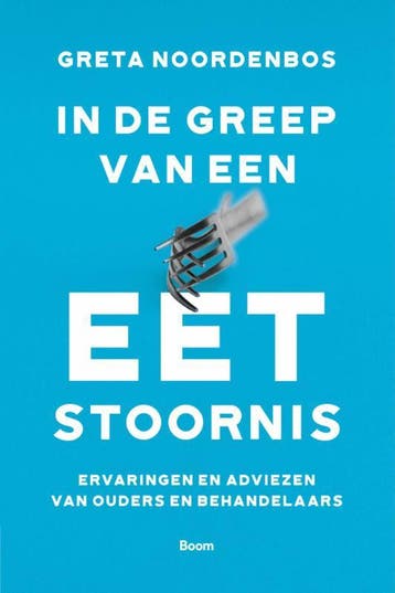In de greep van een eetstoornis - Greta Noordenbos, Verzenden, Zo goed als nieuw, Greta Noordenbos