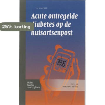 Acute ontregelde diabetes op de huisartsenpost - Roelf, Verzenden, Zo goed als nieuw, Roelf Holtrop