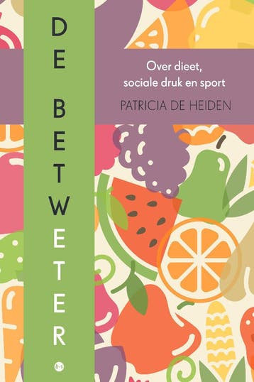 De betweter - Patricia de Heiden 9789464504101, Verzenden, Zo goed als nieuw, Patricia de Heiden