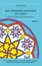 Een Verboden Dochter Uit India 9789464628869, Boeken, Ophalen of Verzenden, Nieuw, Asha Dijkstra-René Hoksbergen