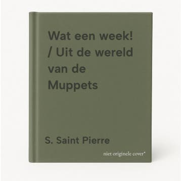 Wat een week! / Uit de wereld van de Muppets - S. Saint, Verzenden, Gelezen, S. Saint Pierre