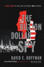 The Billion Dollar Spy 9780385537605 David E. Hoffman, Boeken, Verzenden, Zo goed als nieuw, David E. Hoffman