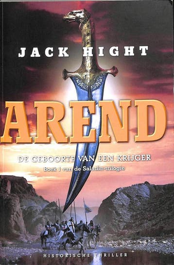 Saladin-trilogie 1 - Arend. De geboorte van een krijger, Verzenden, Gelezen, Jack Hight