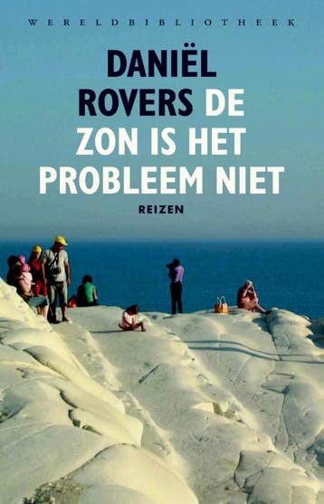 De zon is het probleem niet - Daniël Rovers 9789028425712, Verzenden, Gelezen, Daniël Rovers