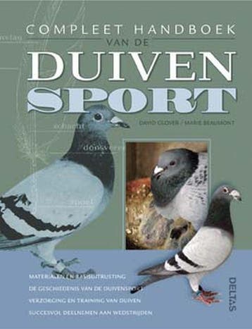 Compleet handboek van de duivensport - D. Glover, Boeken, Verzenden, Gelezen, D. Glover