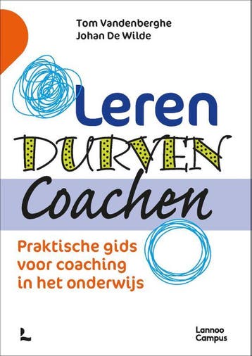 Leren Durven Coachen - Tom Vandenberghe 9789401480499, Boeken, Verzenden, Zo goed als nieuw, Tom Vandenberghe