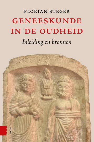 Geneeskunde In De Oudheid | Florian Steger | Nieuw, Ophalen of Verzenden, Nieuw, Florian Steger
