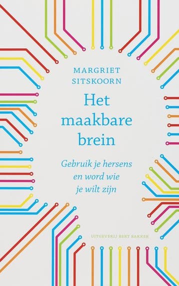 Het maakbare brein - Margriet Sitskoorn 9789035130364, Verzenden, Zo goed als nieuw, Margriet Sitskoorn