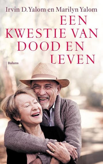 Een kwestie van dood en leven - Irvin D. Yalom 9789463821469, Boeken, Verzenden, Gelezen, Irvin D. Yalom