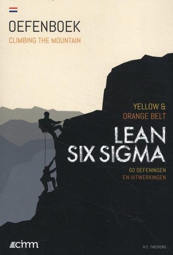 9789492240293 Climbing the mountain - Lean Six Sigma Yell..., Boeken, Schoolboeken, Verzenden, Zo goed als nieuw, H.C. Theisens