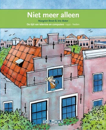 Niet meer alleen / Annie M.G. Schmidt / Terugblikken, Verzenden, Zo goed als nieuw, Margriet Breet