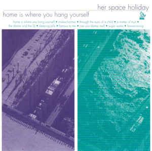 cd - Her Space Holiday - Home Is Where You Hang Yourself, Verzenden, Zo goed als nieuw