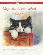 Mijn kat is een schat, maar ... / Franciens, Verzenden, Gelezen, F. van Westering