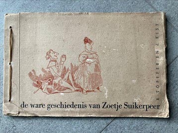 R. Topffer / J. Kist - De ware geschiedenis van Zoetje