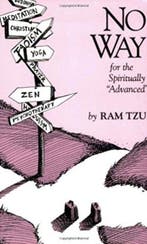 No Way for the Spiritually Advanced 9780929448138 Ram Tzu, Boeken, Verzenden, Gelezen, Ram Tzu