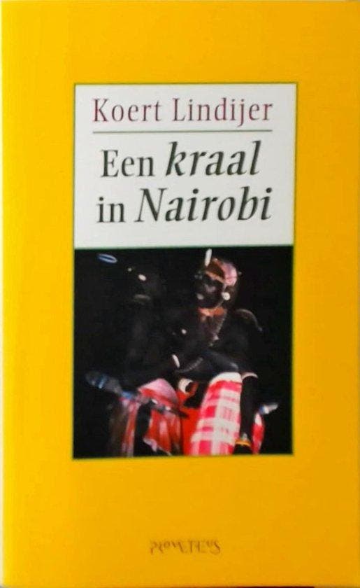 Een kraal in Nairobi 9789053332931 K. Lindijer, Boeken, Romans, Gelezen, Verzenden
