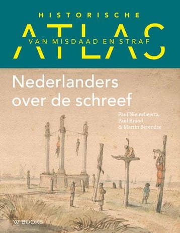 Historische atlas van misdaad en straf 9789462584945, Zo goed als nieuw