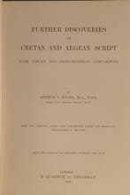 Arthur J. Evans - Further Discoveries of Cretan and Aegean