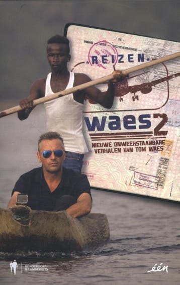 Nieuwe onweerstaanbare verhalen van Tom Waes / Reizen Waes /, Verzenden, Gelezen, Tom Waes