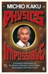 Physics of the Impossible - Michio Kaku 9780141030906, Boeken, Verzenden, Zo goed als nieuw, Michio Kaku