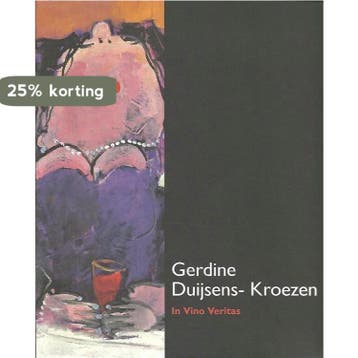 In vino veritas - G.A.B. Duijsens-Kroezen 9789081374910, Verzenden, Gelezen, G.A.B. Duijsens-Kroezen