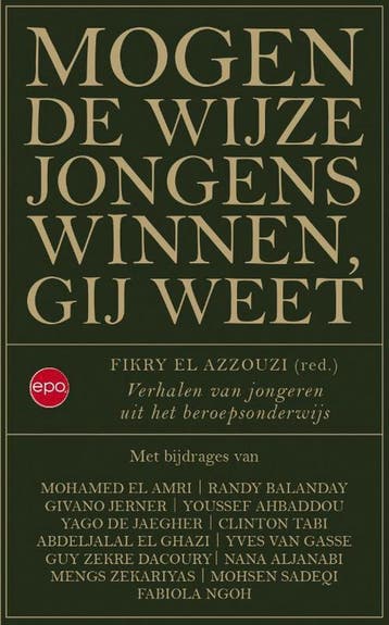 Mogen de wijze jongens winnen, gij weet - Fikry El Azouzzi, Verzenden, Zo goed als nieuw, Fikry El Azouzzi