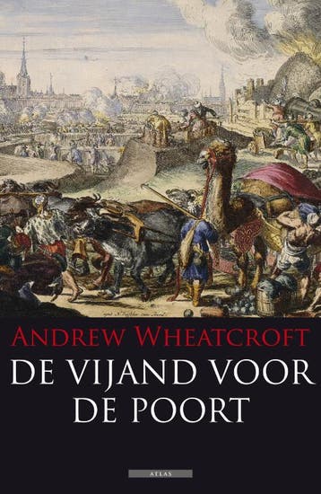 De vijand voor de poort - Andrew Wheatcroft 9789045015699, Verzenden, Gelezen, Andrew Wheatcroft