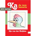Ka de rare kanarie 9789048435579 Ilja van der Meijden, Verzenden, Gelezen, Ilja van der Meijden