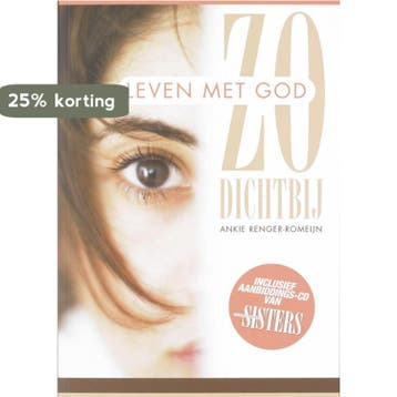 ZO DICHTBIJ - LEVEN MET GOD + CD - A. Renger-Romeijn, Verzenden, Zo goed als nieuw, A. Renger-Romeijn