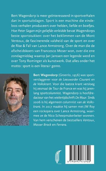 Hoe Peter Sagan mijn geliefde verleidde 9789083073699, Verzenden, Zo goed als nieuw, Bert Wagendorp