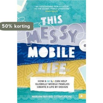 This Messy Mobile Life - Mariam N Ottimofiore 9781999304010, Verzenden, Gelezen, Mariam N Ottimofiore