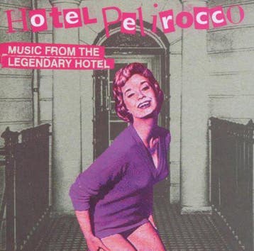 cd - Various - Hotel Pelirocco Music From The Legendary H..., Verzenden, Zo goed als nieuw