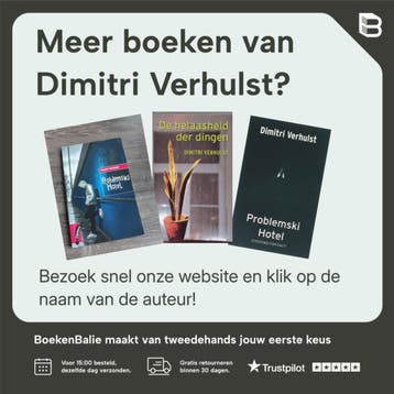 De helaasheid der dingen - Dimitri Verhulst 9789001865610, Verzenden, Gelezen, Dimitri Verhulst