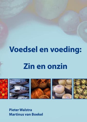 Voedsel en voeding: Zin en onzin - P. Walstra 9789086860098, Verzenden, Gelezen, P. Walstra