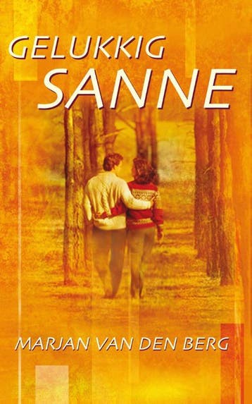 Gelukkig Sanne / Sanne / 7 - Marjan van den Berg, Boeken, Verzenden, Zo goed als nieuw, Marjan van den Berg