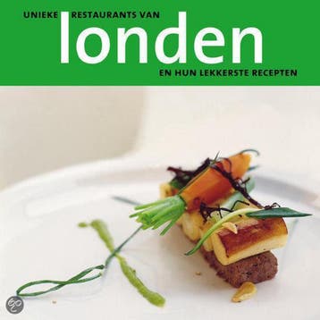 UNIEKE RESTAURANTS VAN LONDEN 9789057670497, Verzenden, Gelezen