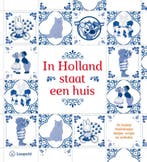 In Holland staat een huis 9789025868611, Verzenden, Gelezen